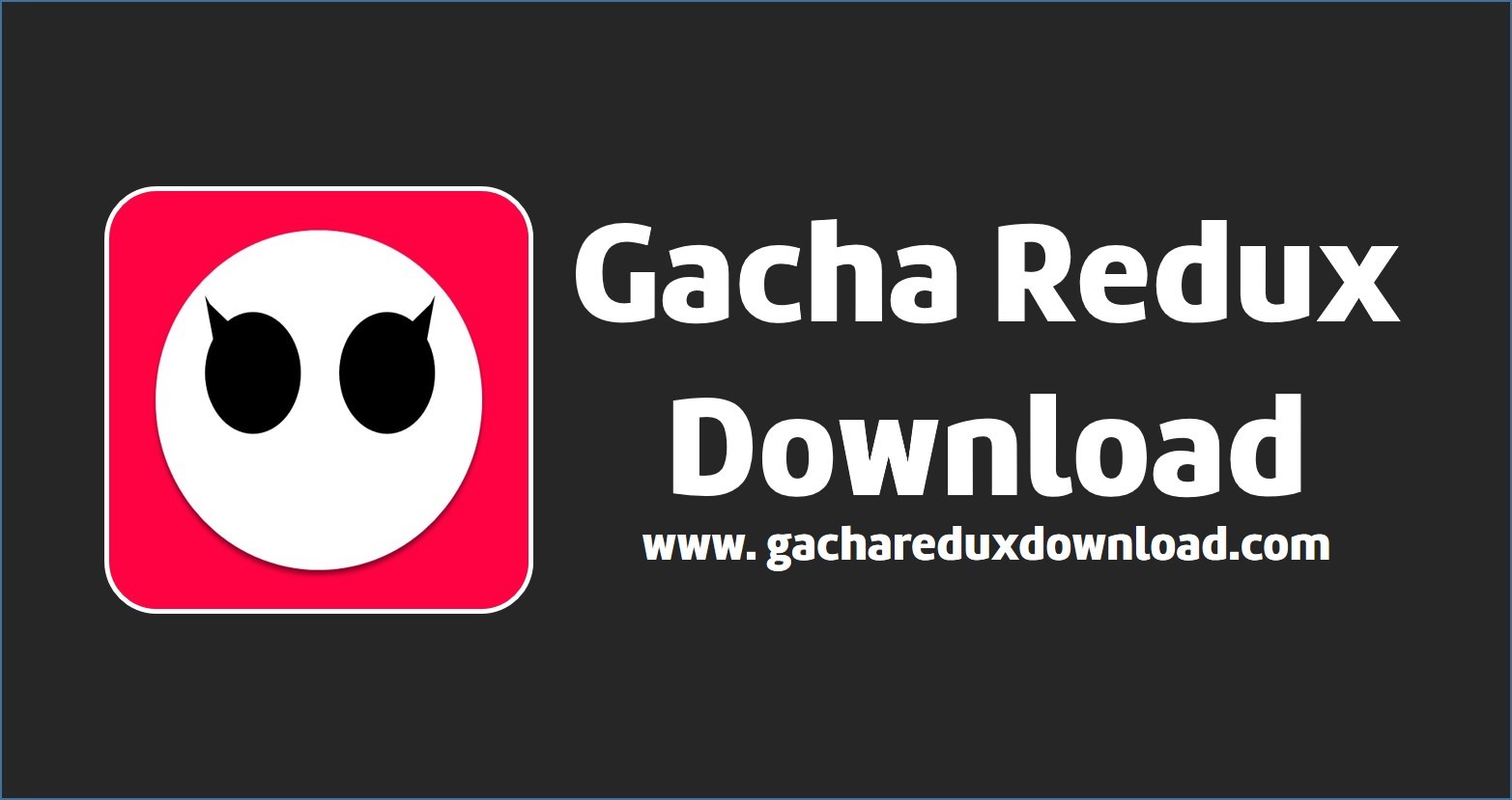 gacha redux download